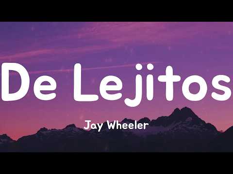 De Lejitos - Jay Wheeler (Lyrics)