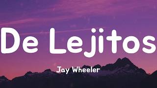 De Lejitos - Jay Wheeler (Lyrics)