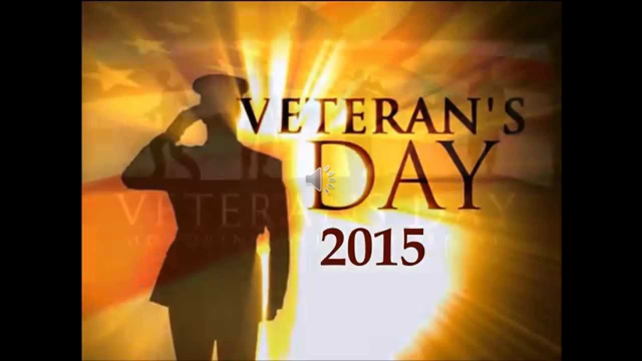 Veterans Day 2015 Slideshow - November 8, 2015 - YouTube