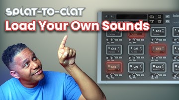 Splat-to-Clat Load Your Own Beats - #1 Drum Rompler for Beats, Loops, Chops, and MIDI