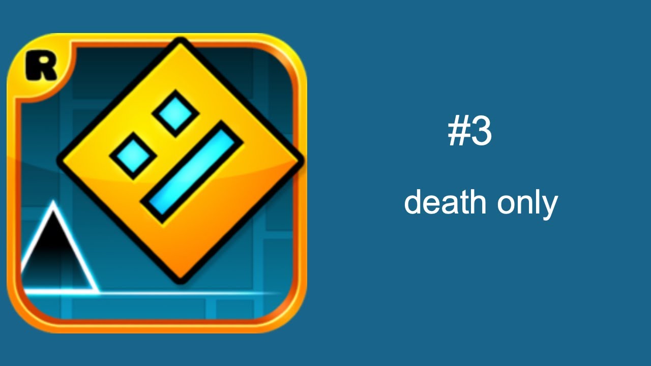 Geometry Dash (#3)  death only  YouTube