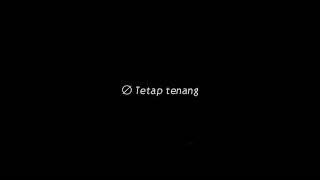 STORY WA TETAP TENANG