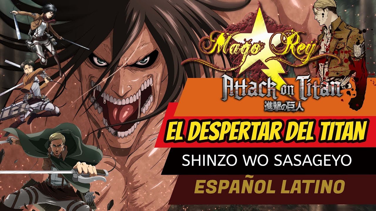 EL DESPERTAR DEL TITAN/ SHINGEKI NO KYOJIN OP 3 (Shinzou Wo Sasageyo) en ESPAÑOL LATINO (MAGO