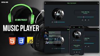 Build Music Player Using HTML, CSS &amp; JS 🔥 | #5 Mini Project