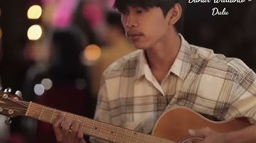 Danar Widianto - Dulu | Song Lyrics