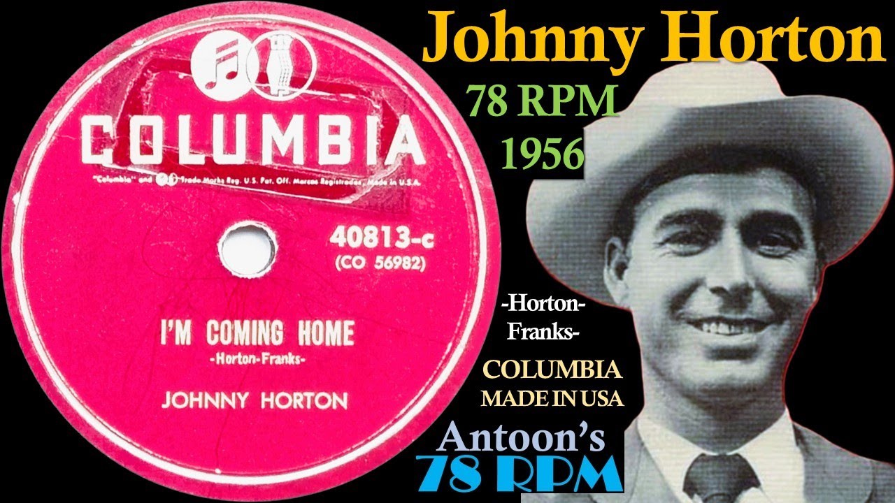 Johnny Horton | I'm Coming Home | Columbia 78 rpm | 1956 USA