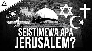 3.000 Tahun Sejarah Kota Paling Diperebutkan Dalam Sejarah! | Sejarah Kota Jerusalem | Historia #13