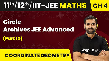 Circle - Archives JEE Advanced (Part 10) | Maths | Class 11/12/IIT-JEE | 2024-25