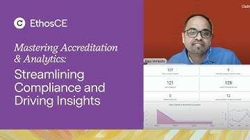 Mastering Accreditation & Analytics: Streamlining Compliance and Driving Insights with EthosCE