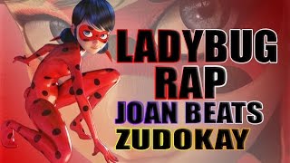 Prodigiosa Las Aventuras De Ladybug Rap Joan Beats Ft Zudokay