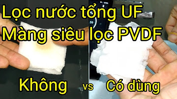 Tại sao dùng lọc nước tổng UF đầu nguồn màng siêu lọc PVDF?