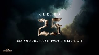 G Herbo - Cry No More feat. Polo G & Lil Tjay (ONE HOUR LOOP)