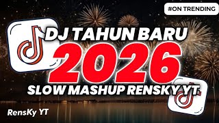 DJ MALAM TAHUN BARU 2026 - DJ TAHUN BARU 2026 SLOW BASS VIRAL TIKTOK