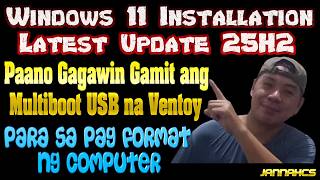Paano Install ang Windows 11 gamit ang Ventoy Multiboot USB ( OS Installation Latest 25H2 Part 1-2)