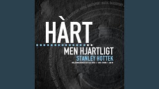 Hart Men Hjärtligt - Stanley Hottek