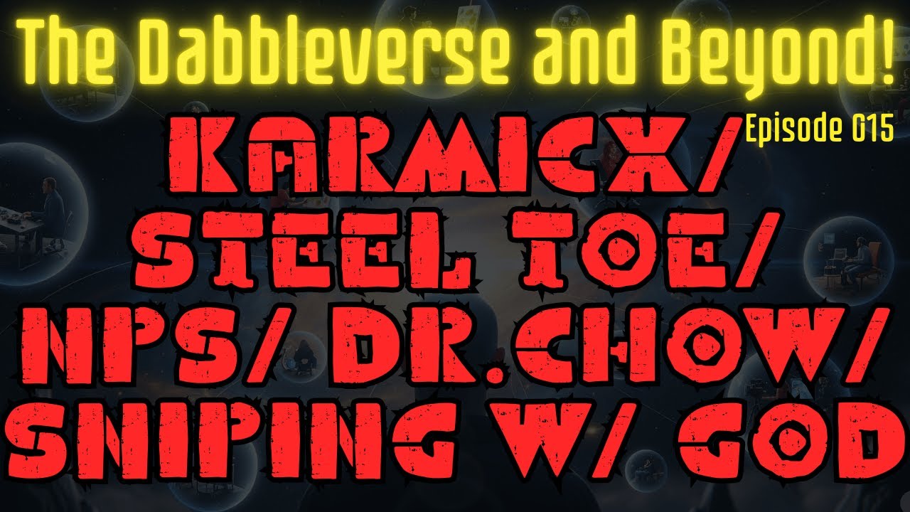 KarmicX/ Aaron Imholte, STMS/ NPS, Dan/ Dr. Chow/ Sniping KarmicX w/ GOD/ Tim from Michigan