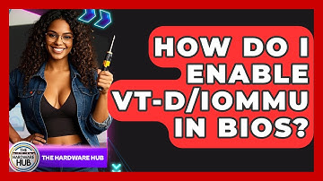 How Do I Enable VT-d/IOMMU In BIOS? - The Hardware Hub