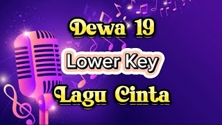 Dewa 19  Lagu Cinta  Karaoke Lower Key 