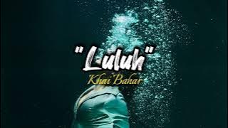 Luluh - Khai Bahar || Cover by Tito Munandar (Lirik & Cover)