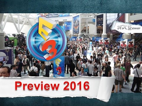 E3 2016:Preview