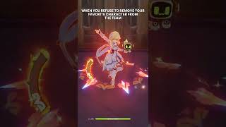 When you refuse to remove your favorite character