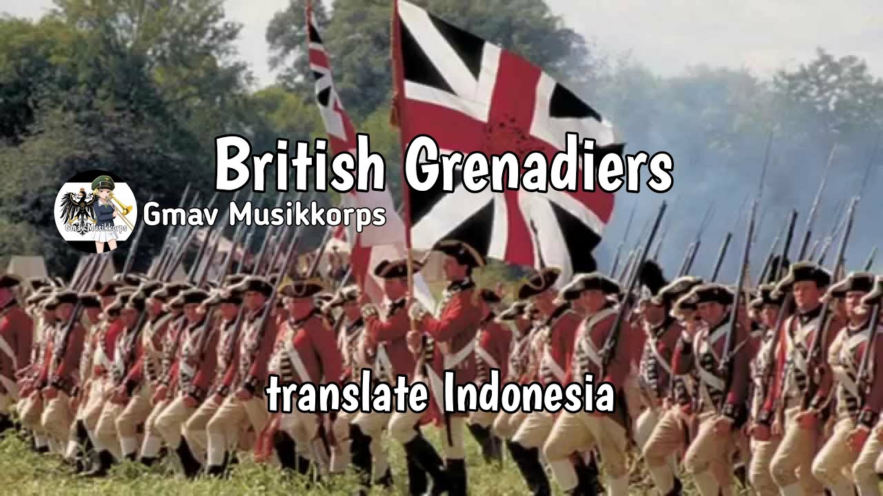 british grenadiers with lyrics translate Indonesia YouTube