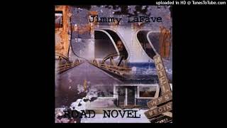 Watch Jimmy Lafave Youve Got That Right video