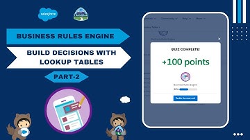 Build Decisions with Lookup Tables [Part2] | Business Rules Engine #Salesforce #Trailhead