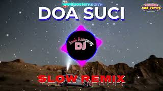 DOA SUCI| Slow Remix| Imam S. Arifin • Decky Ryan| Dj Anak Kampoeng| N88 Cover