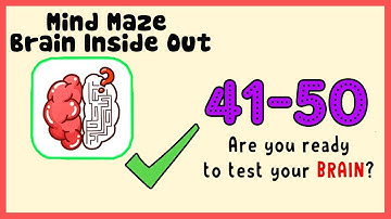 Mind Maze Level 41 42 43 44 45 46 47 48 49 50 Walkthrough Solution