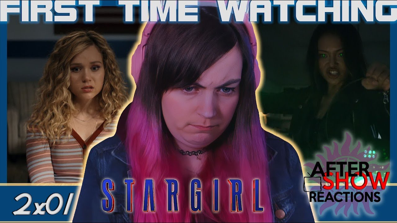Stargirl 2x01 - "Summer School: Chapter One" Reaction