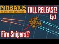 Nimbatus 1.0 | Ep1 | Full Release, NEW STUFF! FIRE SNIPERS!?