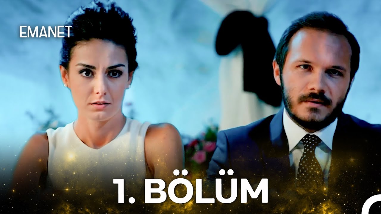 Emanet 1. Bölüm