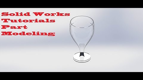 SOLIDWORKS tutorial#6. Glass Modeling and Rendering  in Solid Works.