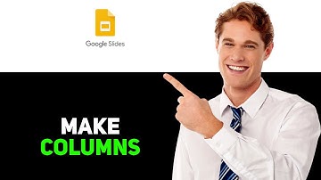 How To Make Columns In Google Slides 2025