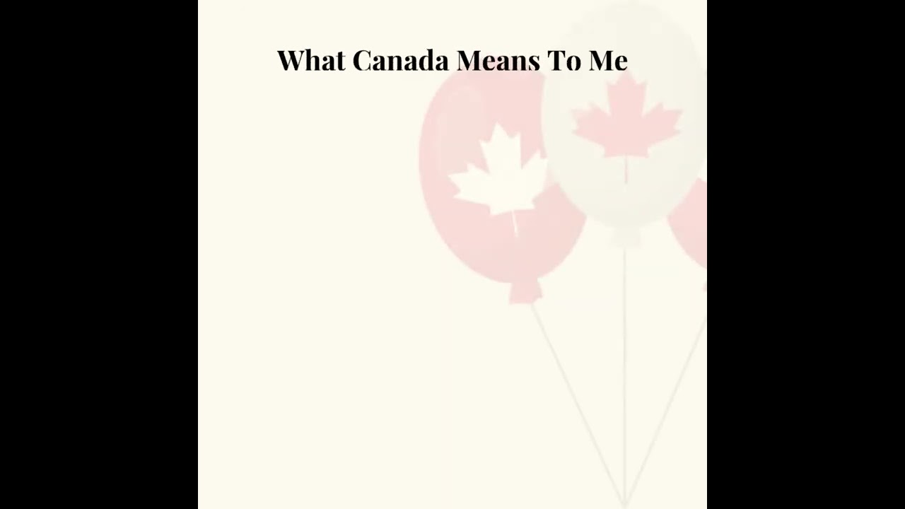 What Canada Means to Me