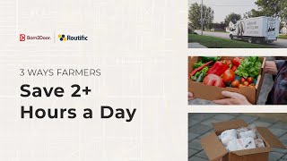 3 Ways Farmers Save 2+ Hours a Day