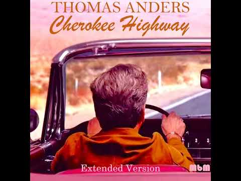 Thomas Anders Cherokee Highway Extended Version Cut By Manayev 