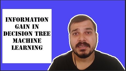 Tutorial 38- Decision Tree Information Gain