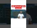 JEE Advanced 2026 Questions✅️IIT🎯 #jee2027 #maths #iit #iitjee #jee #jeemains #shorts #reels #iitian
