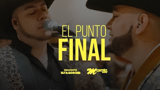Conjunto Atardecer   @MontezDeDurango  - El Punto Final (Visualizer)