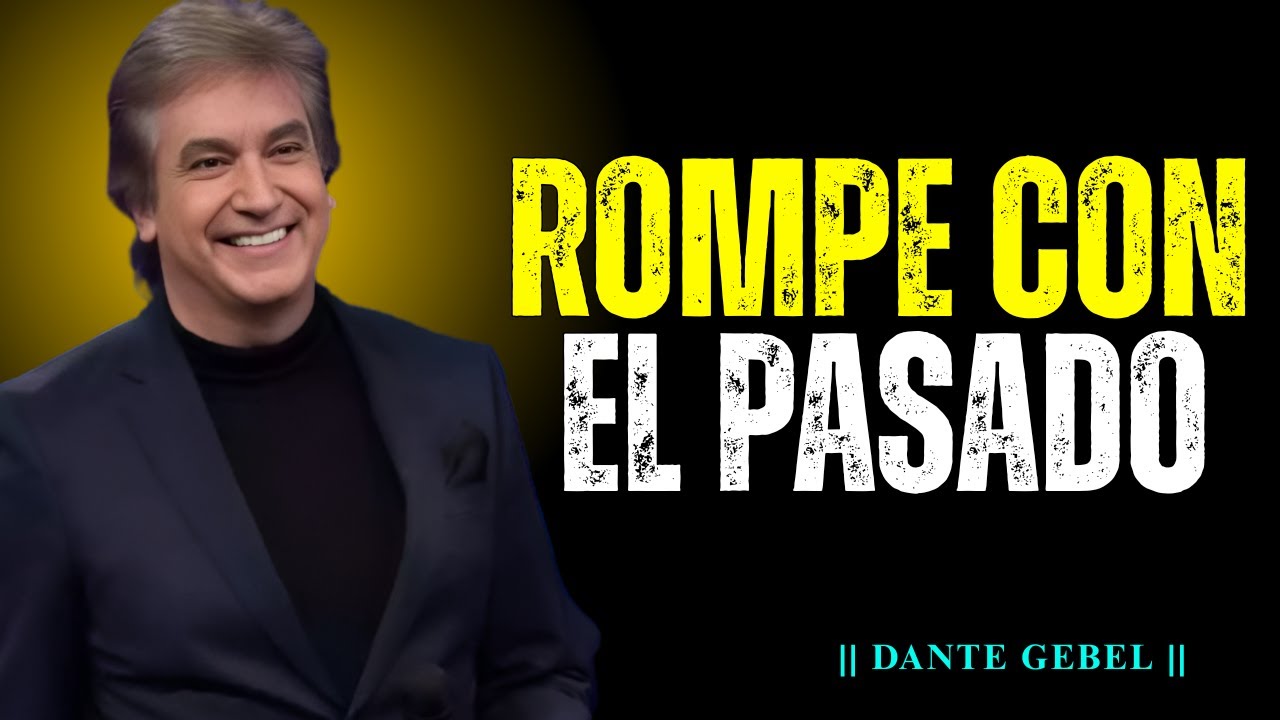 Rompe Con Lo Que Te Detiene y Camina Hacia Tu Propósito | Dante Gebel