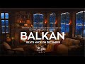 [ Best Balkan Type Beats  ] Oriental Trap Reggaeton Deephouse Dancehall  | 2022 BuJaa BEATS