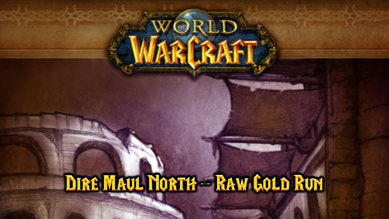 WoW retail - Dire Maul North Raw Gold Run