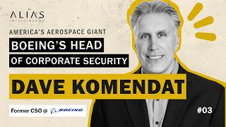 Dave Komendat: Leading Security at Boeing | Alias Expert Interviews Episode #3
