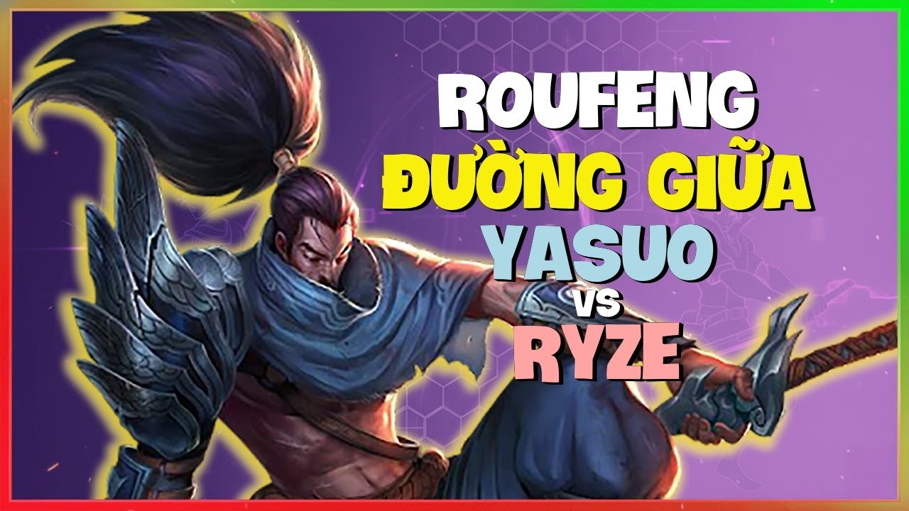 RouFeng Top 1 Siêu Server phô diễn cơ chế Yasuo thượng thừa Vietsub