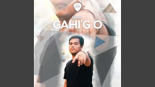 Gahi'g O