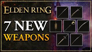 How to Get All 7 New Weapons | Elden Ring Tarnished Edition