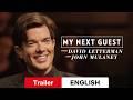 My Next Guest with David Letterman and John Mulaney :: Trailer Netflix :: Watch or Waste