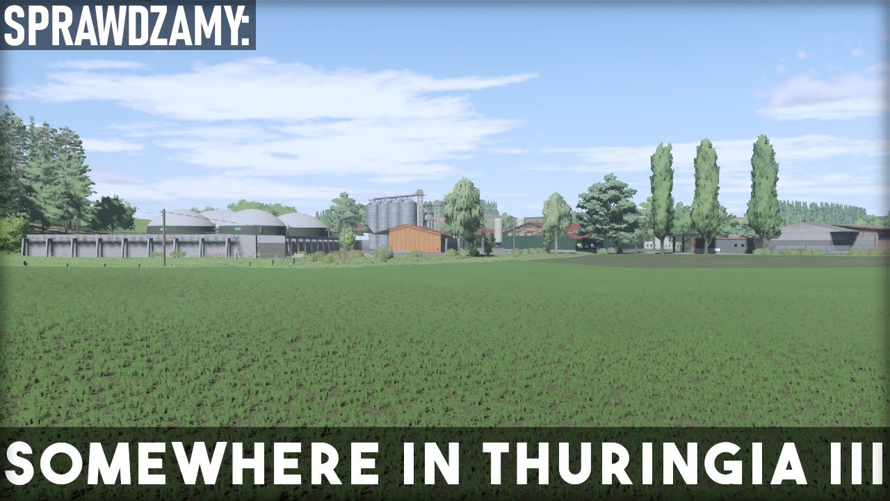 Sprawdzam MAPĘ: Somewhere in Thuringia III [FS22]